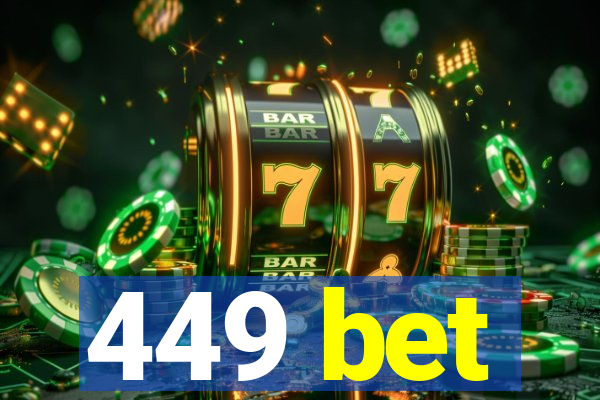 449 bet